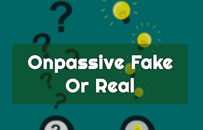 Is Onpassive Real Or Fake