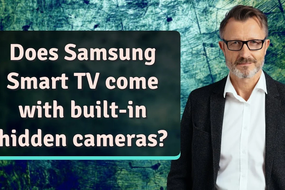 Do Smart Tvs Have Hidden Cameras? What You Should Know 2 do smart tvs have hidden cameras