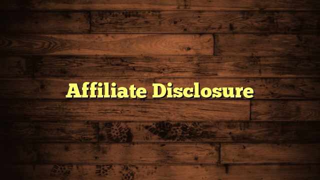 Affiliate Disclosure 1 Affiliate Disclosure