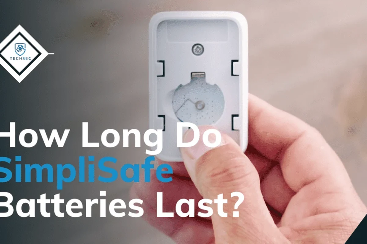 How Long Do Simplisafe Batteries Last in Daily Use? 2 how long do simplisafe batteries last